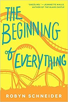 The Beginning of Everything - Awal Segalanya by Robyn Schneider
