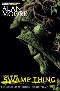 Saga of the Swamp Thing: Book Six by Alfredo Alcalá, Alan Moore, Rick Veitch