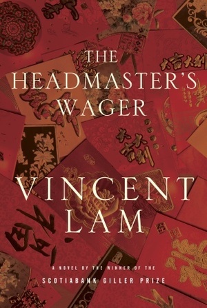 The Headmaster's Wager by Vincent Lam