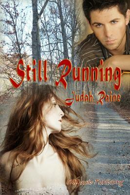 Still Running by Judah Raine