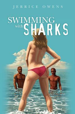 Swimming with Sharks by Jerrice Owens