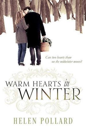 Warm Hearts in Winter by Helen Pollard, Helen Pollard