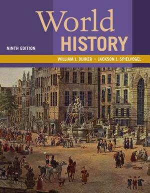 World History by Jackson J. Spielvogel, William J. Duiker