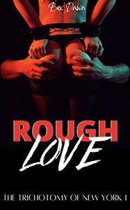 Rough Love by Bex Dawn