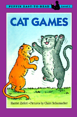 Cat Games (Puffin Easy-to-Read, Level 1) by Claire Schumacher, Harriet Ziefert