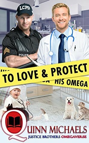 To Love and Protect His Omega by Quinn Michaels