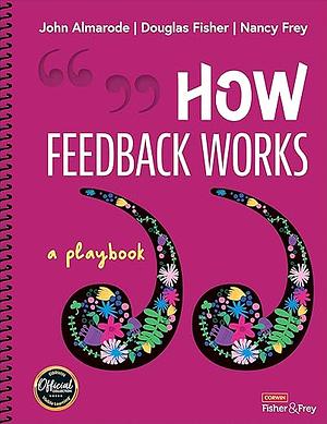 How Feedback Works: A Playbook by John T Almarode