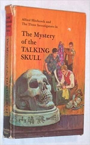 The Mystery of the Talking Skull by Robert Arthur