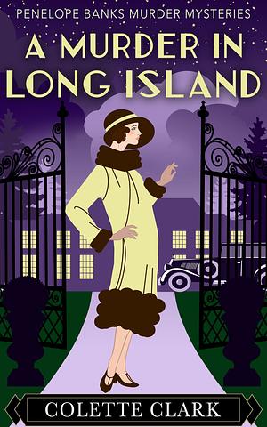 A Murder in Long Island by Colette Clark