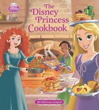 The Disney Princess Cookbook by Disney Book Group