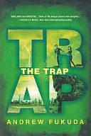 Trap by Andrew Fukuda