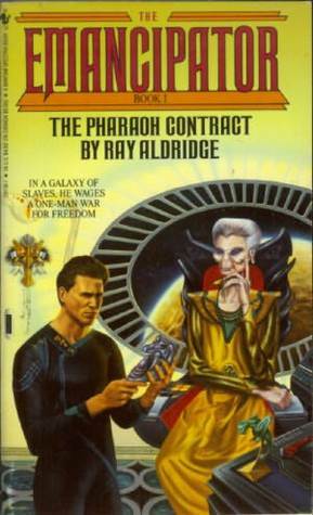 The Pharaoh Contract by Ray Aldridge
