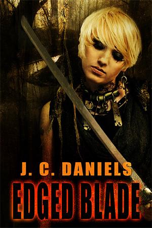 Edged Blade by J.C. Daniels