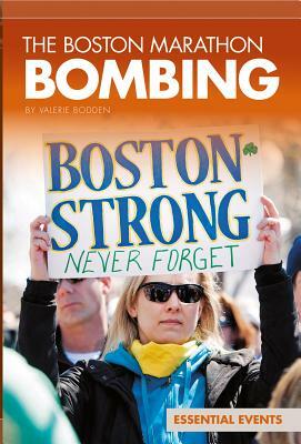 Boston Marathon Bombing by Valerie Bodden