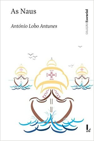 As Naus by António Lobo Antunes