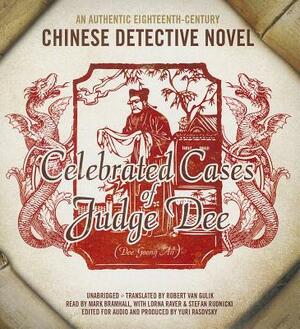 Celebrated Cases of Judge Dee (Dee Goong An): An Authentic Eighteenth-Century Chinese Detective Novel by 