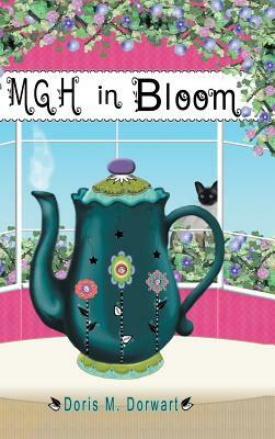 Mgh in Bloom by Doris M. Dorwart