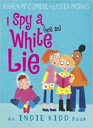 I Spy a (not So) White Lie by Karen McCombie