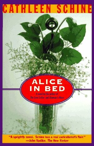 Alice in Bed by Cathleen Schine