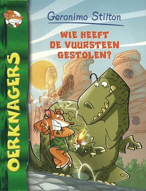 Wie Heeft De Vuursteen Gestolen? by Geronimo Stilton