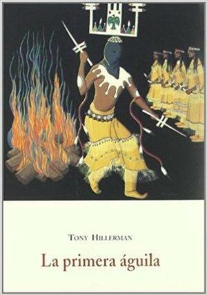 La Primera Águila by Tony Hillerman