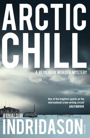 Arctic Chill by Arnaldur Indriðason