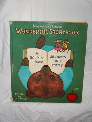 Margaret Wise Brown's Wonderful Storybook: 25 Stories & Poems by Margaret Wise Brown