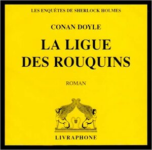 La Ligue des rouquins by Arthur Conan Doyle