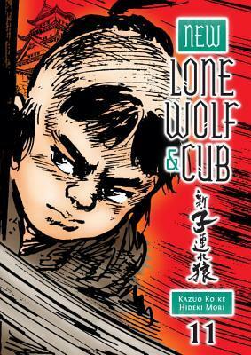 New Lone Wolf and Cub, Volume 11 by Hideki Mori, Kazuo Koike