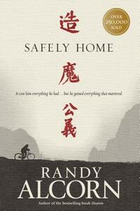 Safely Home by Randy Alcorn