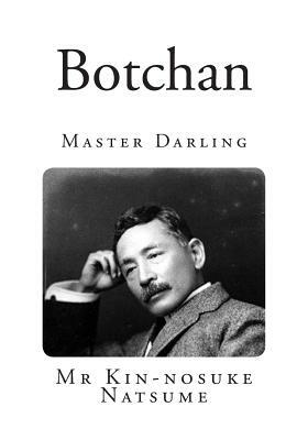 Botchan: Master Darling by Kin-Nosuke Natsume