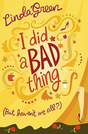 I Did a Bad Thing by Linda Green