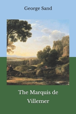 The Marquis de Villemer by George Sand