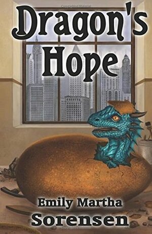 Dragon's Hope by Emily Martha Sorensen