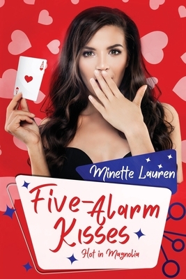 Five-Alarm Kisses by Minette Lauren