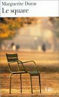 Le square by Marguerite Duras