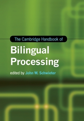 The Cambridge Handbook of Bilingualism by 