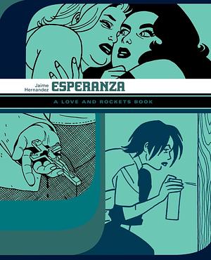 Esperanza: A Love and Rockets Book by Jaime Hernández, Jaime Hernández