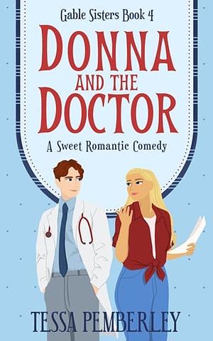 Donna and the Doctor by Tessa Pemberley