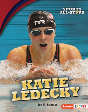 Katie Ledecky by Jon M. Fishman