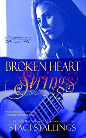 Broken Heart Strings by Staci Stallings