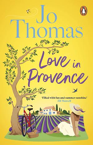 Love in Provence by Jo Thomas, Jo Thomas