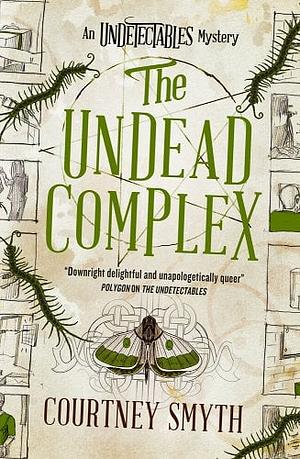 The Undead Complex by Courtney Smyth