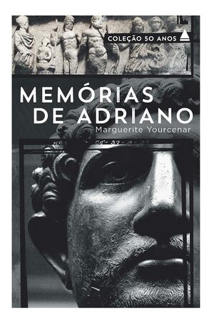 Memórias de Adriano by Marguerite Yourcenar