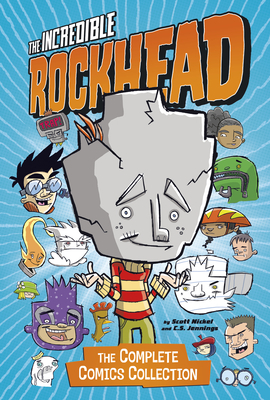 The Incredible Rockhead: The Complete Comics Collection by Scott Nickel, Donald Lemke, Sean Tulien