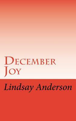 December Joy by Lindsay Anderson