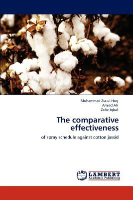 The Comparative Effectiveness by Muhammad Zia-Ul-Haq, Zafar Iqbal, Amjed Ali
