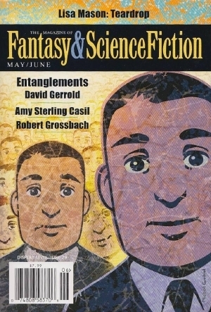 The Magazine of Fantasy & Science Fiction, May/June 2015 (The Magazine of Fantasy & Science Fiction, #719) by James Sarafin, Robert Grossbach, David Gerrold, Caroline M. Yoachim, Lisa Mason, Sarah Pinsker, Amy Sterling Casil, Rob Chilson, Albert E. Cowdrey, C.C. Finlay