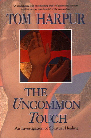 The Uncommon Touch by Tom Harpur