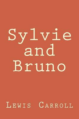 Sylvie and Bruno by Lewis Carroll